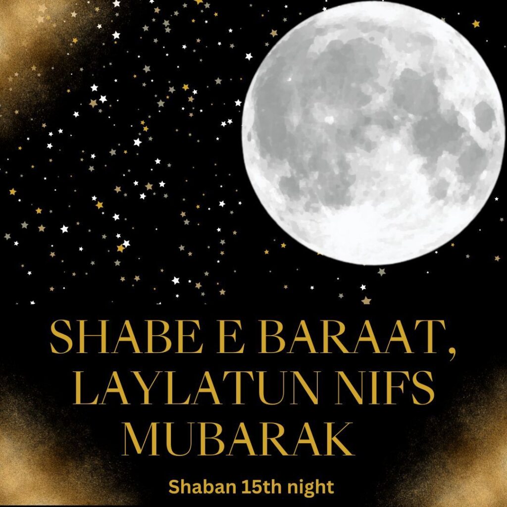 Shabe Baraat, Laylatun Nisf Mubarak to all...