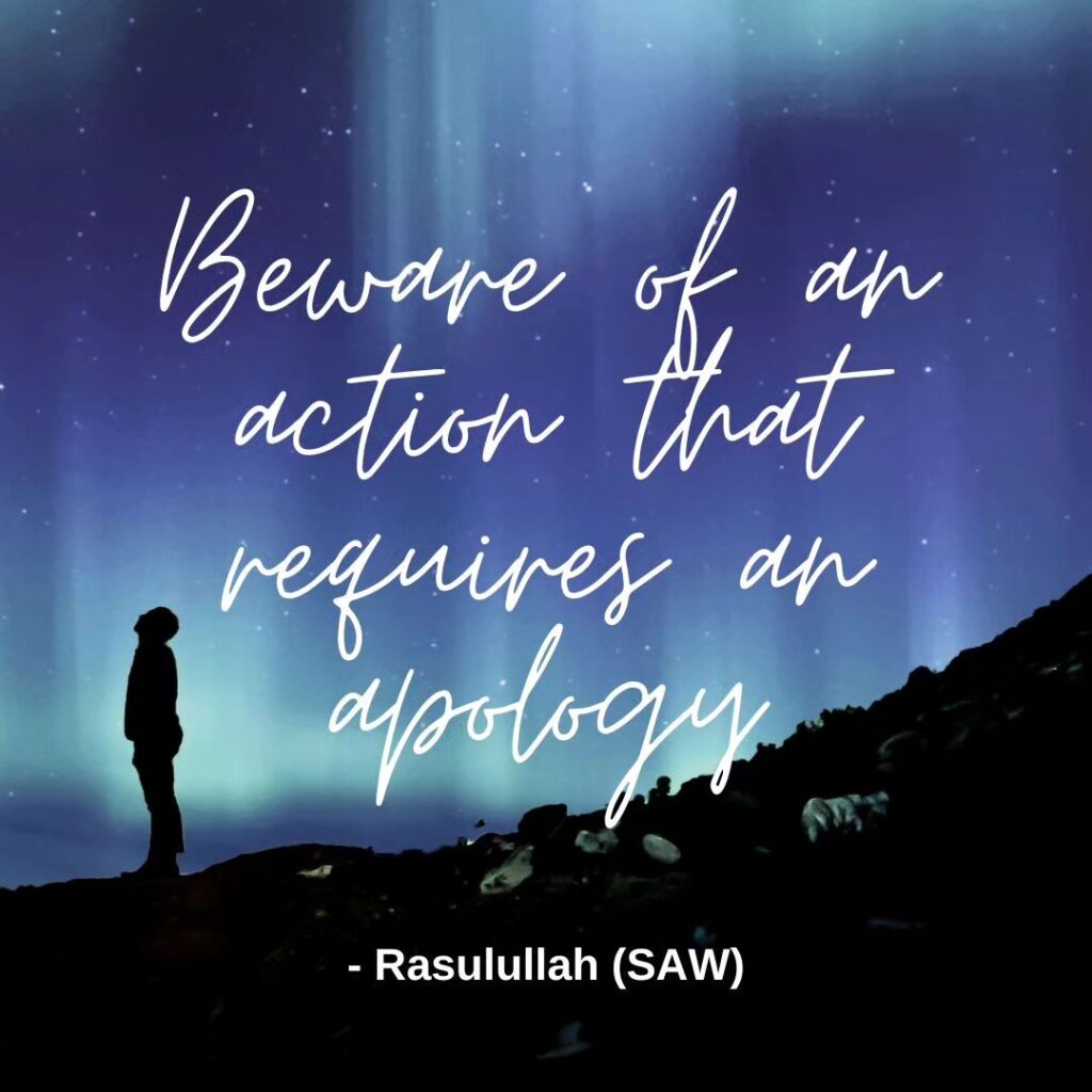 Beware of an action that requires an apology