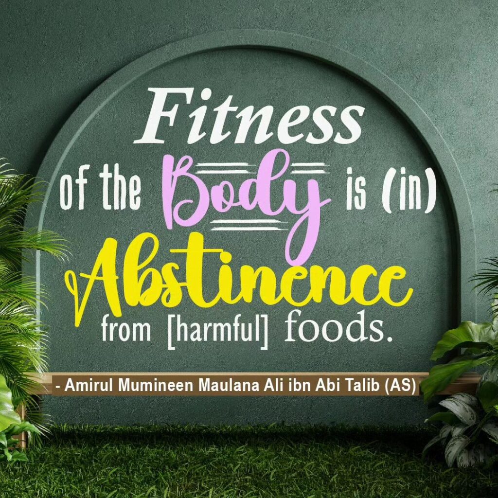 Fitness of the Badly is (in) Abstinence from [harmful] foods.